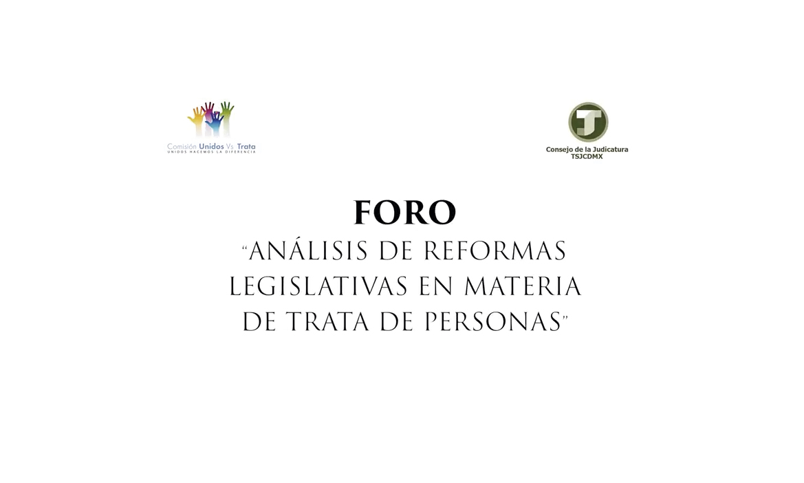 Foro "Análisis de Reformas Legislativas en Materia de Trata de Personas”